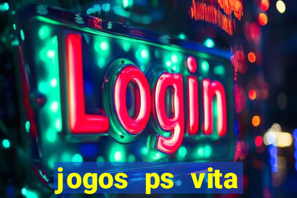 jogos ps vita download pkg